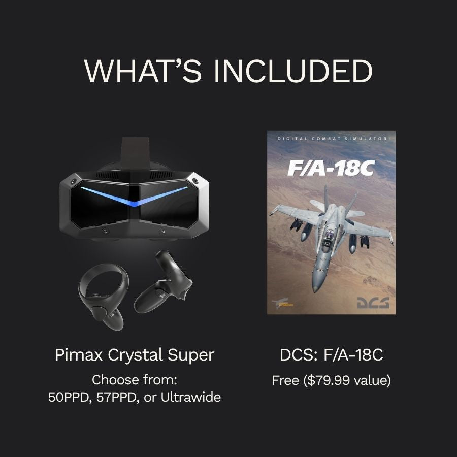 Pimax Crystal Super DCS special version: Crystal Super QLED + F/A-18C (DCS module)